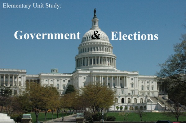 Government and Elections Unit Study