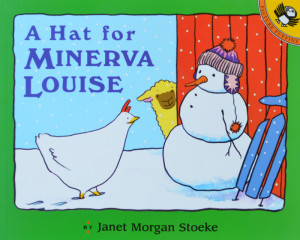 Favorite Picture Books A Hat for Minerva Louise