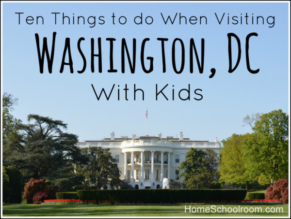 Visiting Washington DC with Kids ~ Home Schoolroom
